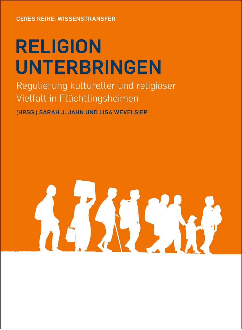 Cover for Religion unterbringen: Regulierung kultureller und religiöser Vielfalt in Flüchtlingsheimen