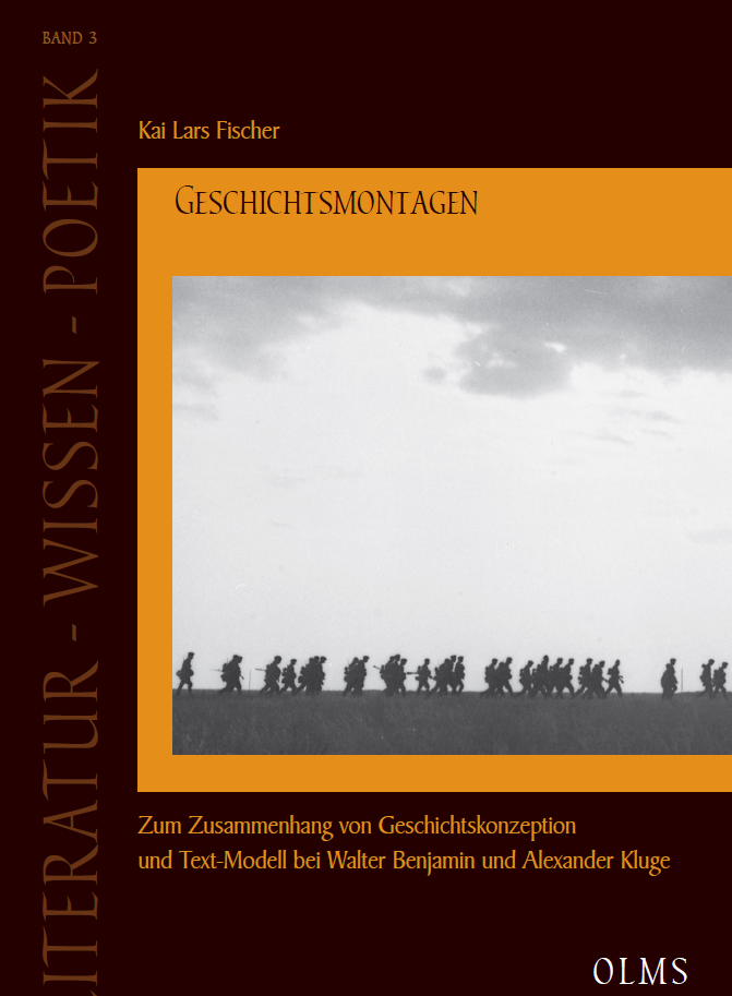 Cover for Geschichtsmontagen: Zum Zusammenhang von Geschichtskonzeption und Text-Modell bei Walter Benjamin und Alexander Kluge