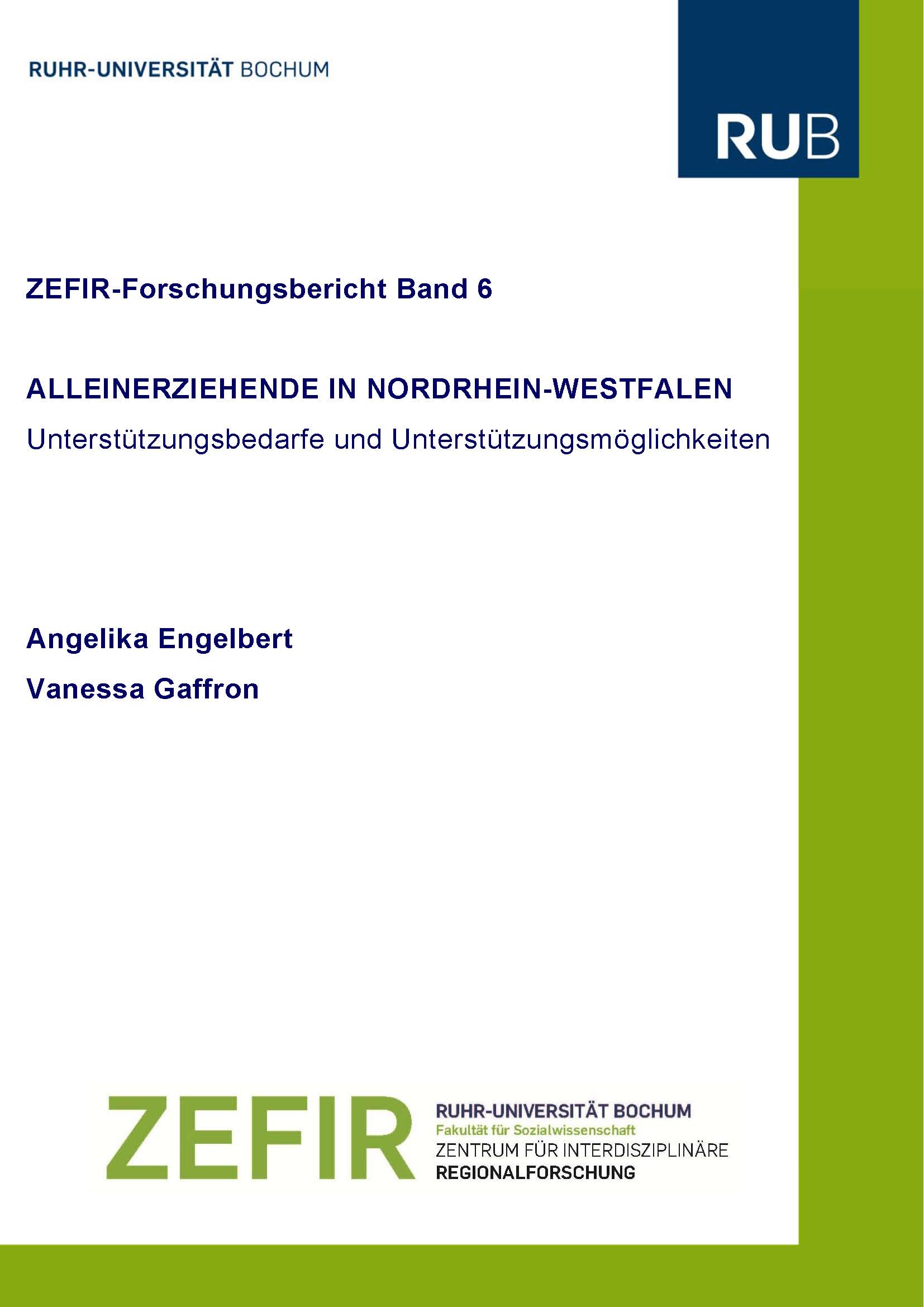 Cover for Alleinerziehende in Nordrhein-Westfalen: Unterstützungsbedarfe und Unterstützungsmöglichkeiten / ZEFIR-Forschungsbericht 6