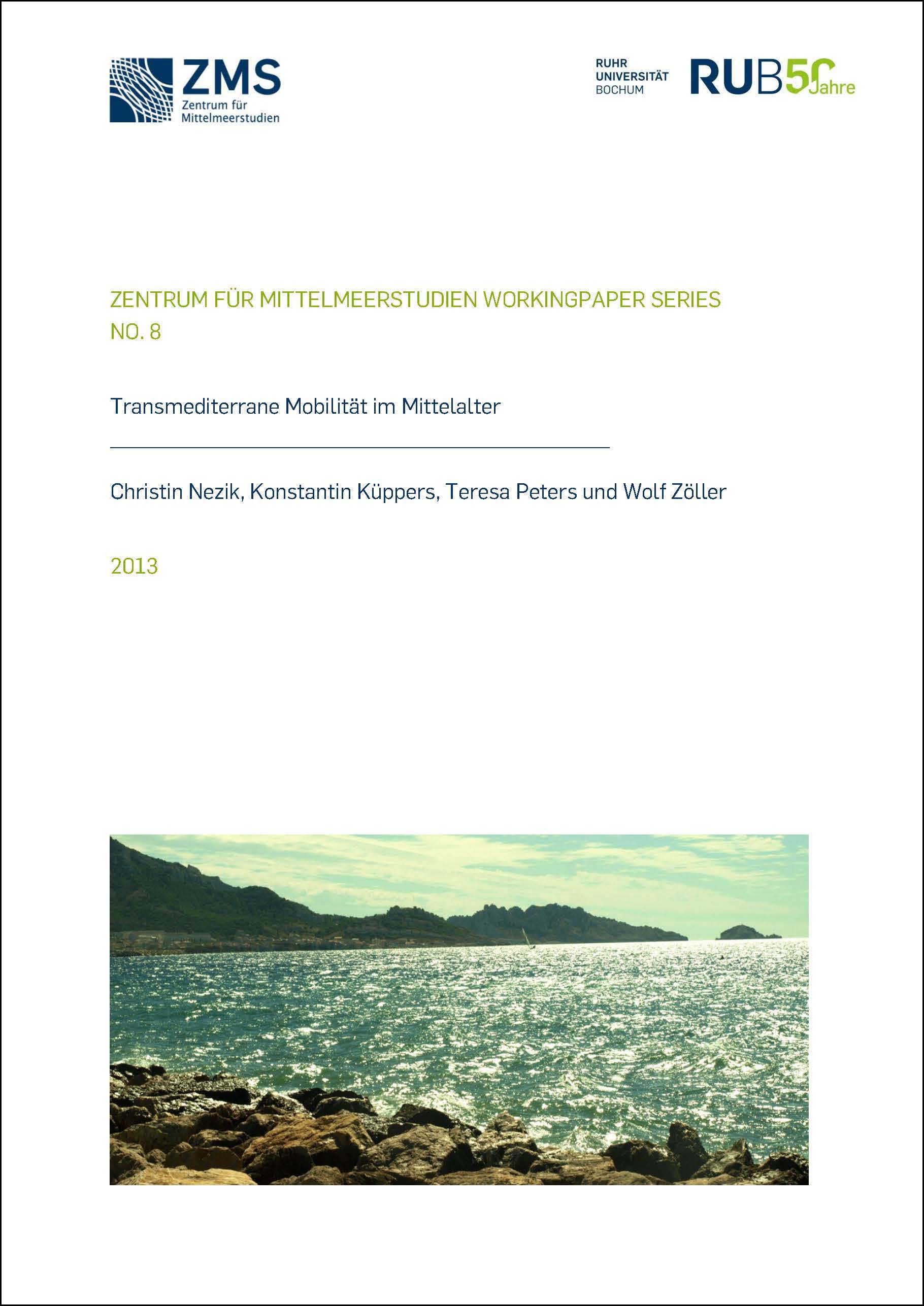 Cover for Transmediterrane Mobilität im Mittelalter: Das Beispiel der lateinischen Kirche im Zeitalter der Kreuzzüge / ZMS - Working Paper Nr. 8